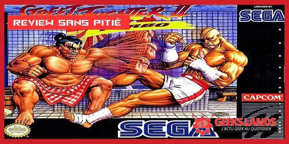 Review sans pitié #3 : Street Fighter II sur Mega Drive