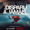Disparu à Jamais : Netflix dévoile le premier teaser de la série adaptée des romans à succès